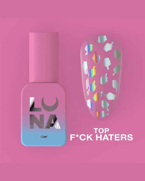 Luna Top F*ck Haters, 13ml - LEST NAILS